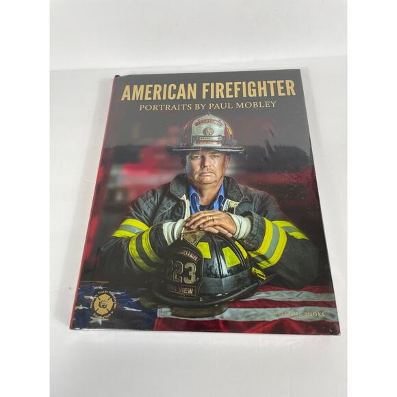 American Firefighter Portraits By Paul Mobley NIP - Picture 1 of 4